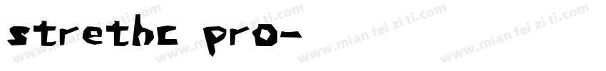 strethc pro字体转换